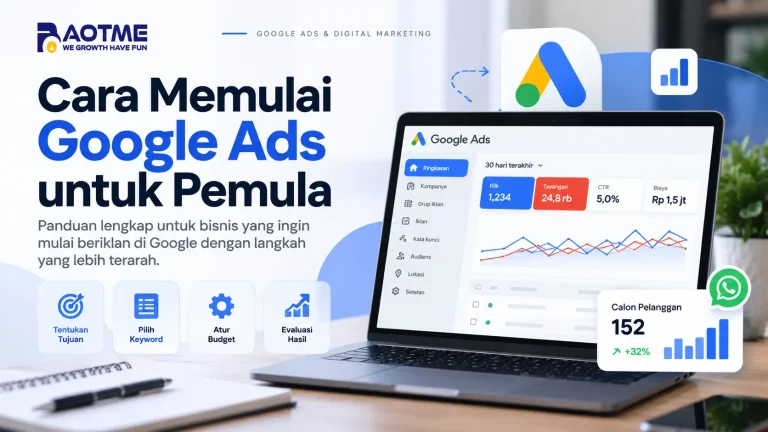 Cara Memulai Google Ads untuk Pemula: Panduan Bisnis